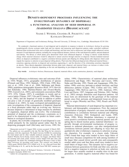 Density-Dependent Processes Influencing the Evolutionary Dynamics of Dispersal: a Functional Analysis of Seed Dispersal in Arabidopsis Thaliana (Brassicaceae)1