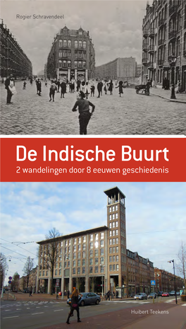 De Indische Buurt 2 Wandelingen Door 8 Eeuwen Geschiedenis