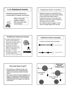 L-11 Rotational Inertia Rotational Inertia Æ Symbol I