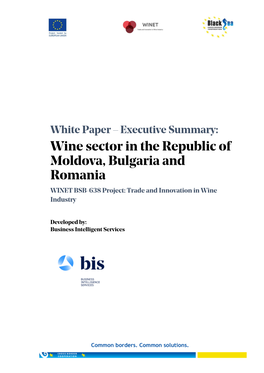 Wine Sector in the Republic of Moldova, Bulgaria and Romania WINET BSB-638 Project: Trade and Innovation in Wine Industry
