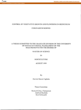 Control of Vegetative Growth and Flowering in Hedychium Coronarium Koenig a Thesis Submitted to the Graduate Division of The