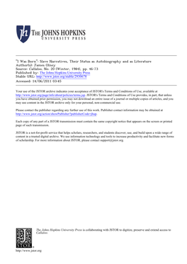 Slave Narratives, Their Status As Autobiography and As Literature Author(S): James Olney Source: Callaloo, No