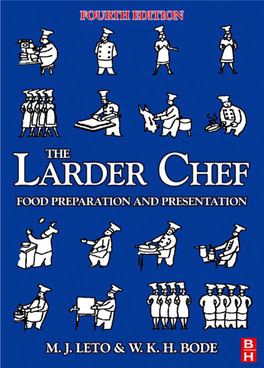 The Larder Chef, Fourth Edition: Food Preparation and Presentation