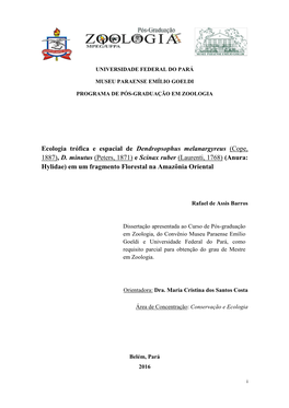 Ecologia Trófica E Espacial De Dendropsophus Melanargyreus (Cope, 1887), D