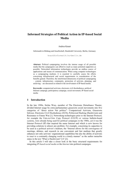 Informed Strategies of Political Action in IP-Based Social Media