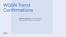 WGSN Trend Confirmations