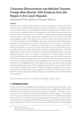 Consumer Ethnocentrism and Attitudes Towards Foreign Beer Brands: with Evidence from Zlin Region in the Czech Republic Wanninayake W.M.C.Bandara, Chovancová Miloslava