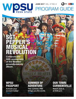 SGT. PEPPER's MUSICAL REVOLUTION Celebrate the 50Th Anniversary of the Beatles’ Groundbreaking Album