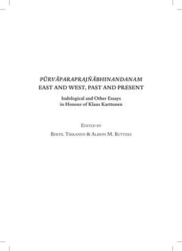 Pūrvāparaprajñābhinandanam East and West, Past and Present