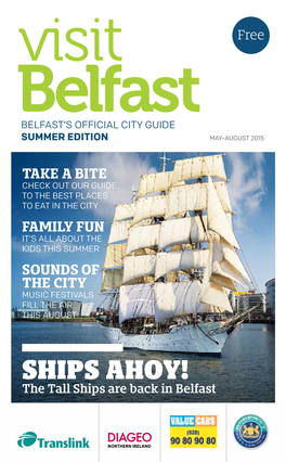SHIPS AHOY! the Tall Ships Are Back in Belfast