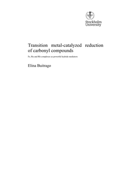 Transition Metal-Catalyzed Reduction of Carbonyl Compounds