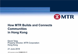 How MTR Builds and Connects Communities in Hong Kong
