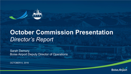 October Commission Presentation Director’S Report