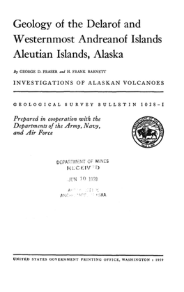 Geology of the Delarof and Westernmost Andreanof Islands Aleutian Islands, Alaska