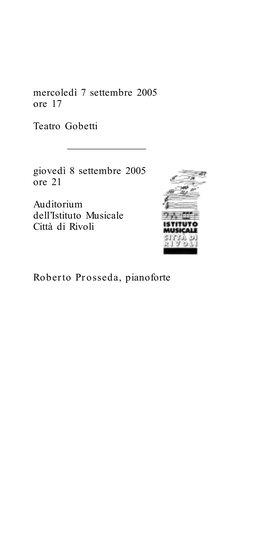 Roberto Prosseda, Pianoforte Felix Mendelssohn-Bartholdy (1809-1847) Adagio E Presto Agitato in Si Bemolle Minore (1833)