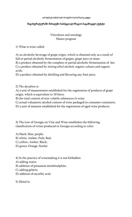 Viticulture and Oenology Master Program 1) What Is Wine Called: A) an Alcoholic Beverage of Grape Origin, Which Is Obtained Only