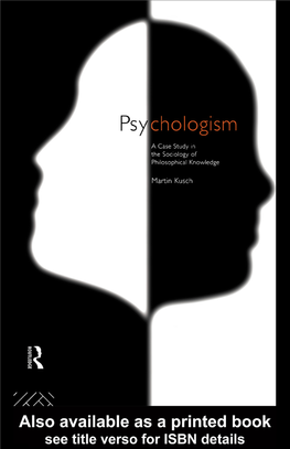 Psychologism: a Case Study in the Sociology of Philosophical Knowledge/Martin Kusch