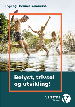 Bolyst, Trivsel Og Utvikling! Også