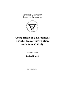 Comparison of Development Possibilities of Information System: Case Study