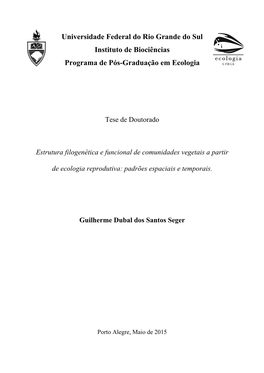 Universidade Federal Do Rio Grande Do Sul Instituto De Biociências Programa De Pós-Graduação Em Ecologia