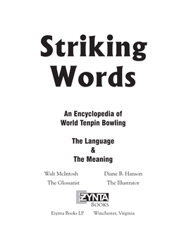 An Encyclopedia of World Tenpin Bowling the Language & The