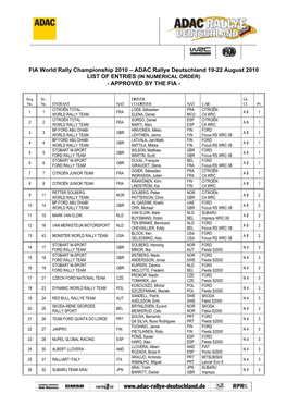 FIA World Rally Championship 2010 – ADAC Rallye Deutschland 19-22 August 2010 LIST of ENTRIES (IN NUMERICAL ORDER) - APPROVED by the FIA