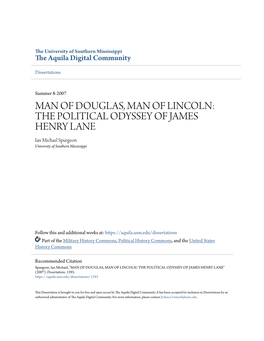 MAN of DOUGLAS, MAN of LINCOLN: the POLITICAL ODYSSEY of JAMES HENRY LANE Ian Michael Spurgeon University of Southern Mississippi