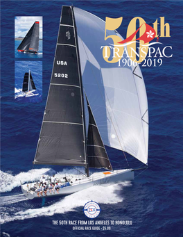 The 50Th Race from Los Angeles to Honolulu Official Race Guide - $5.00 Transpac 2019 1 Contents Schedule of Events