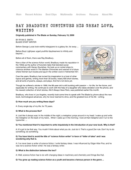 RAY BRADBURY CONTINUES HIS GREAT LOVE, WRITING Originally Published in the Blade on Sunday, February 15, 2009