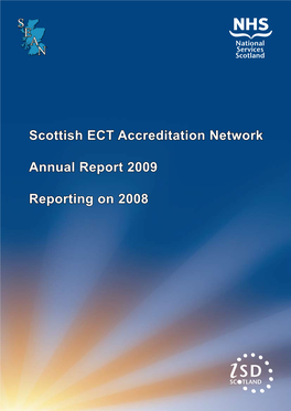 Scottish ECT Accreditation Network Annual Report 2009; Reporting on 2008