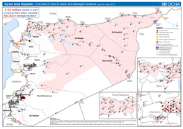 Syrian Arab Republic: O Ve Rvie W of Hard -To-Re Ac H and Be Sie Ge D Loc Ations (As of 30 June 2017)