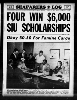 SEAFARERS LOG • OFFICIAL ORGAN OP the SEAFARERS I N T E R N at I P N a L UNION • ATLANTIC and GULF DISTRICT • a F L • FOUR WIN $6,000