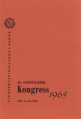 1965 Protokoll Over Forhandlingene Ved 21. Ordinære Kongress 9