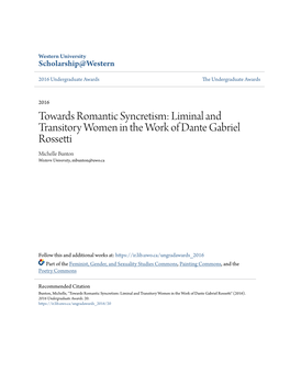 Liminal and Transitory Women in the Work of Dante Gabriel Rossetti Michelle Bunton Western University, Mbunton@Uwo.Ca