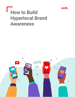 How to Build Hyperlocal Brand Awareness