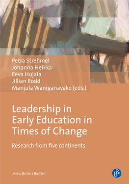 Leadership in Early Education in Times of Change. Research from Five Continents