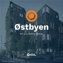 Østbyen BRT Og Byudvikling I Østbyen