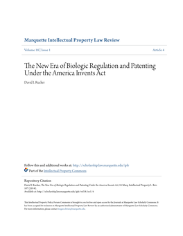 The New Era of Biologic Regulation and Patenting Under the America Invents Act, 18 Marq