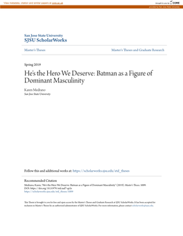 Batman As a Figure of Dominant Masculinity Karen Medrano San Jose State University