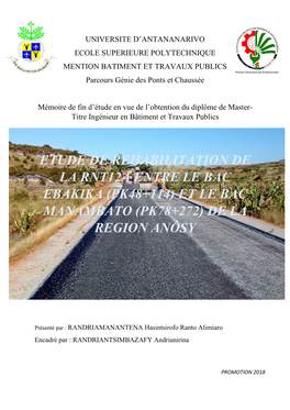 Etude De Rehabilitation De La Rnt12a Entre Le Bac Ebakika (Pk48+114) Et Le Bac Manambato (Pk78+272) De La Region Anôsy