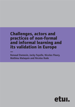 Challenges, Actors and Practices of Non-Formal and Informal Learning