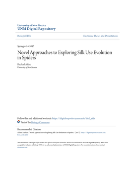 Novel Approaches to Exploring Silk Use Evolution in Spiders Rachael Alfaro University of New Mexico