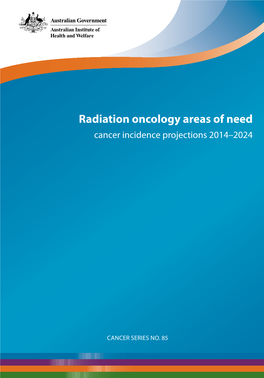 Radiation Oncology Areas of Need: Cancer Incidence Projections 2014-2024