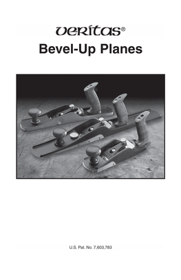 Instructions How to Use the VERITAS Bevel-Up Planes