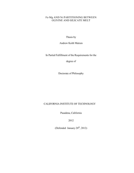 Fe-Mg and Ni PARTITIONING BETWEEN OLIVINE and SILICATE MELT