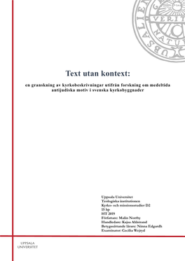 Text Utan Kontext: En Granskning Av Kyrkobeskrivningar Utifrån Forskning Om Medeltida Antijudiska Motiv I Svenska Kyrkobyggnader