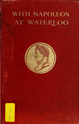 With Napoleon at Waterloo, and Other Unpublished Documents of The