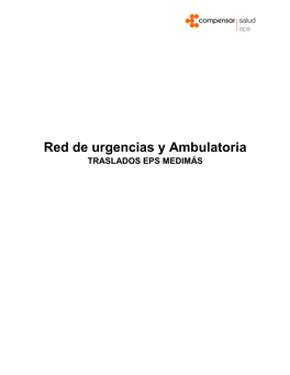 Red De Urgencias Y Ambulatoria TRASLADOS EPS MEDIMÁS