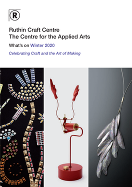 Ruthin Craft Centre the Centre for the Applied Arts What’S on Winter 2020
