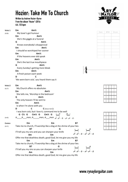 Hozier: Take Me to Church Written by Andrew Hozier-Byrne from the Album “Hozier” (2014) 4/4, 125 Bpm